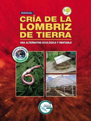 cover image of Manual cría de la lombriz de tierra. Una alternativa ecológica rentable